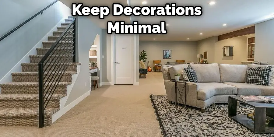 Keep Decorations Minimal