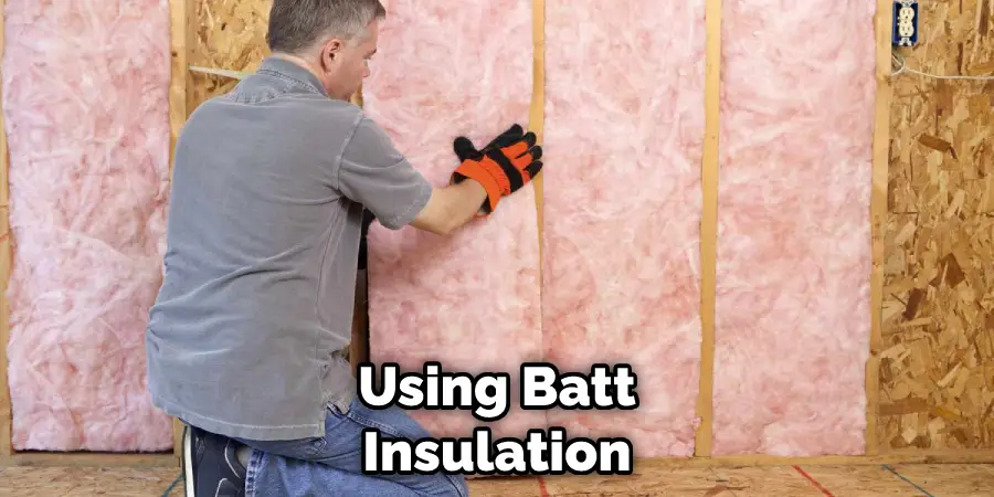 Using Batt Insulation