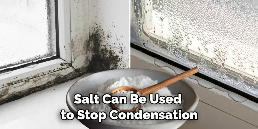 Salt Can Be Used to Stop Condensation