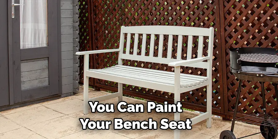 You Can Paint Your Bench Seat 