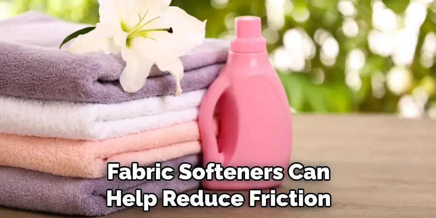 Fabric Softeners Can Help Reduce Friction